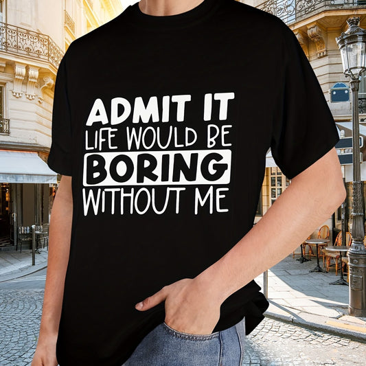 ADMIT IT.. T-Shirt
